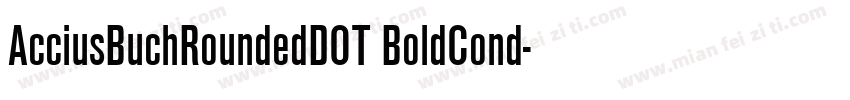 AcciusBuchRoundedDOT BoldCond字体转换